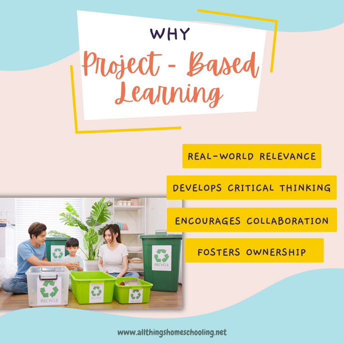 Embracing Project-Based Learning in Your Homeschool