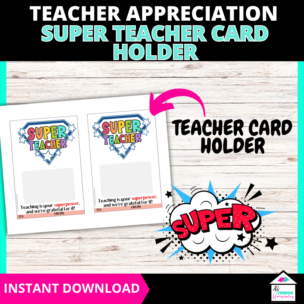 Super Teacher Gift Card Holder, Printable Teacher Appreciation Gift, End of Year