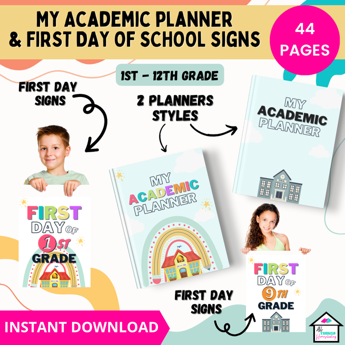 Academic planner and first day of school signs 1st - 12th grade