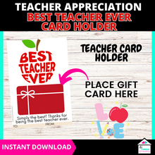 Load image into Gallery viewer, Best Teacher Ever Gift Card Holder, Teacher Appreciation Week Gift, End of Year
